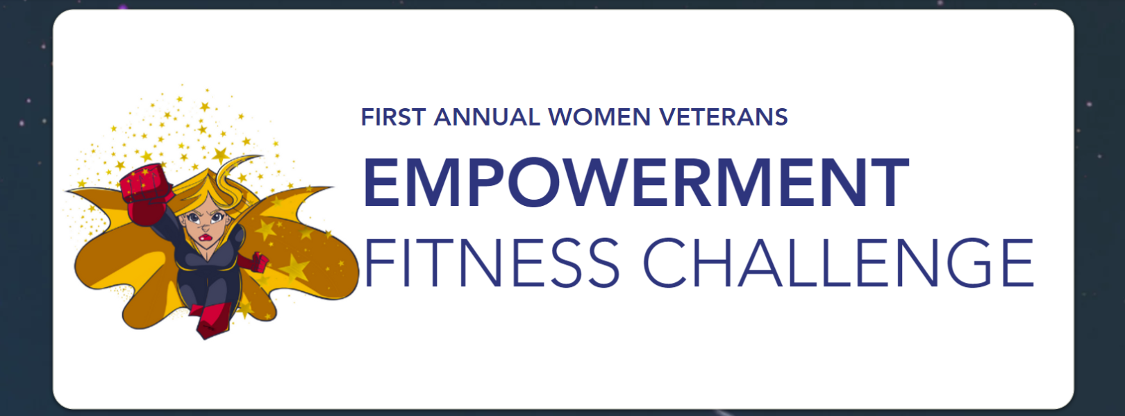 The First Annual Women Veterans Empowerment Fitness Challenge
