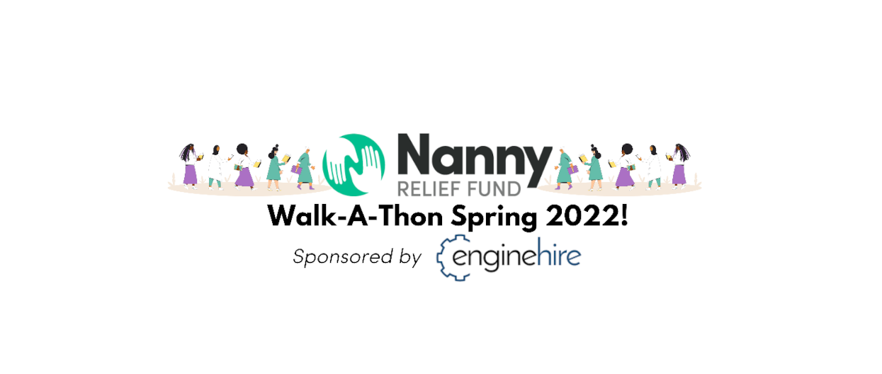Nanny Relief Fund Walk-A-Thon 2022 - Sponsored by EngineHire