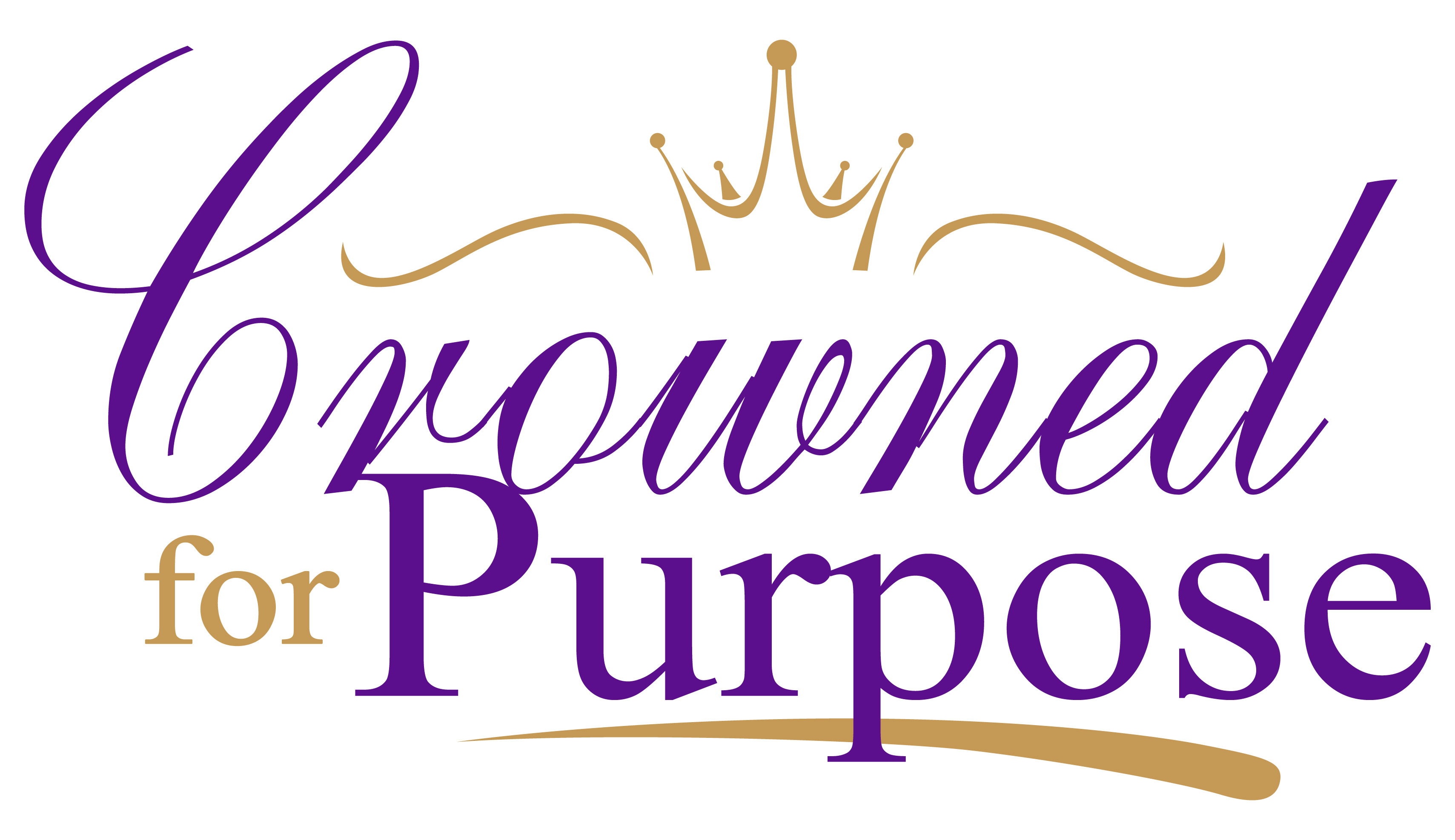 Crowned for Purpose